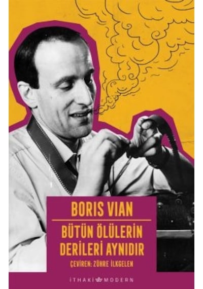Bütün Ölülerin Derileri Aynıdır + Günlerin Köpüğü Resimli