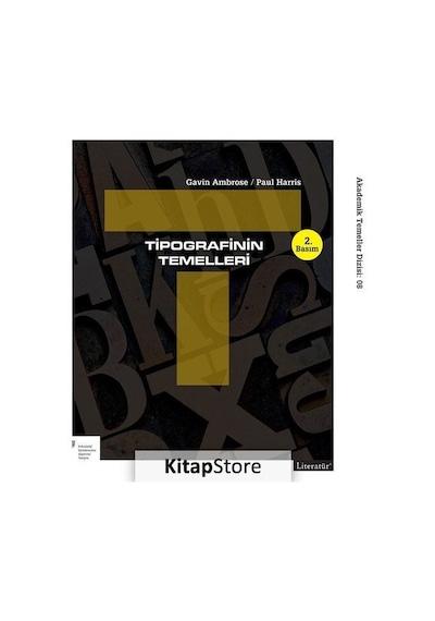 Tipografinin Temelleri - Gavin Ambrose -  Paul Harris - Literatür Yayıncılık