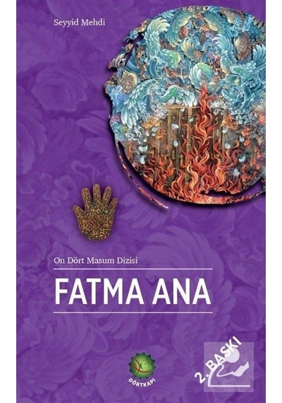 Fatma Ana - Seyyid Mehdi - Dörtkapı