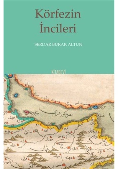 Körfezin İncileri / Serdar Burak Altun