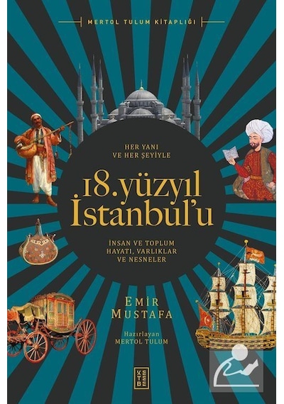18. Yüzyıl İstanbul'u - Emir Mustafa - Ketebe
