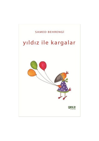 Yıldız İle Kargalar - Samed Behrengi - Gece Kitaplığı
