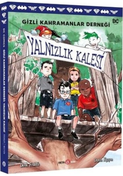 DC Comics - Gizli Kahramanlar Derneği - Yalnızlık Kalesi - Derek Fridolfs - Beta Kids