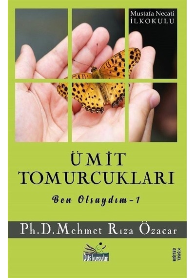 Ümit Tomurcukları / Ben Olsaydım 1 / Mehmet Rıza Özacar
