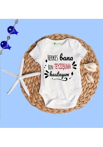 Tuğbababy Baby Herkes Bana Ben Teyzeme Hastayım Body Zıbın Kız Erkek Beyaz