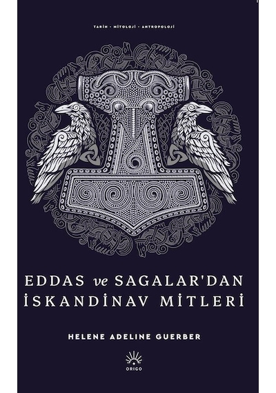 Eddas Ve Sagalar'dan Iskandinav Mitleri / Helene Adeline Guerber