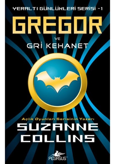 Gregor Ve Gri Kehanet - Gregor Ve Yeraltı Günlükleri Serisi 1
