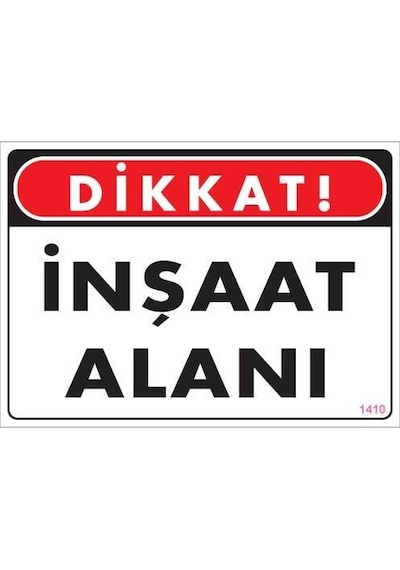 Dikkat İnşaat Alanı Uyarı Levhası 25x35 Kod:1410 - Elwm-292191