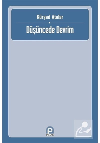 Düşüncede Devrim  - Kürşad Atalar  - Pınar Yayıncılık