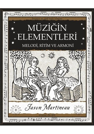 Müziğin Elementleri / Jason Martineau