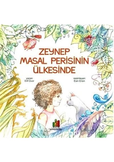 Zeynep Masal Perisinin Ülkesinde - Elif Ovar - Orman Kitap