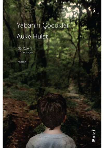 Yabanın Çocukları / Auke Hulst