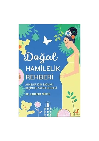 Doğal Hamilelik Rehberi: Anneler İçin Sağlıklı Seçimler Yapma Rehberi Sku: Zeusstkfb7296e7e8