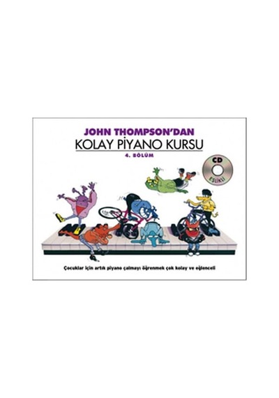 John Thompson’Dan Kolay Piyano Kursu 4. Bölüm