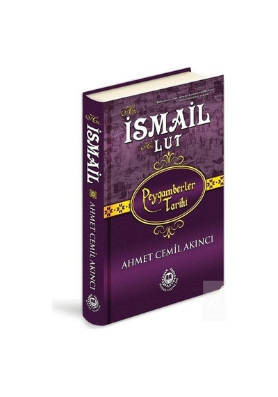 Hz. Ismail - Hz. Lut Ciltli / Ahmet Cemil Akıncı