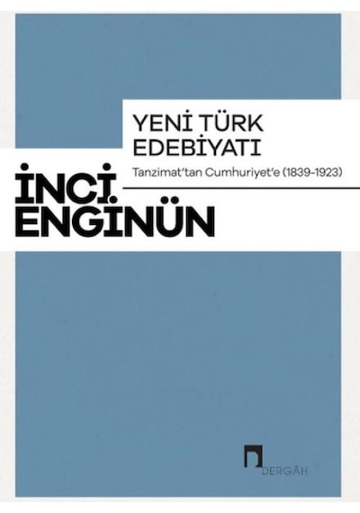 Yeni Türk Edebiyatı Tanzimattan Cumhuriyete 1839-1923 - Pmvp-634022