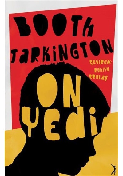 On Yedi - Booth Tarkington - Altın Bilek Yayınları