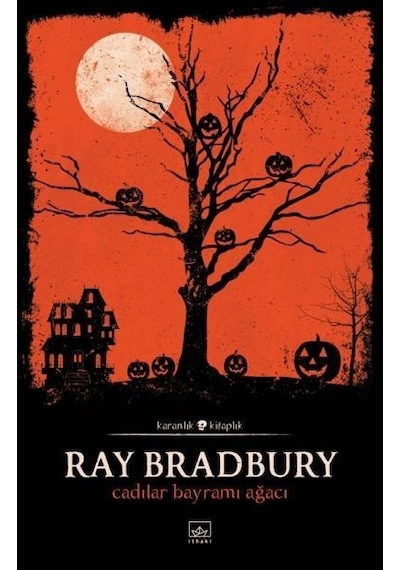 Cadılar Bayramı Ağacı - Ray Bradbury - İthaki Yayınları