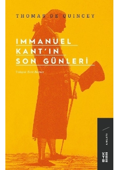 Immanuel Kant'ın Son Günleri - Thomas de Quincey - Ketebe