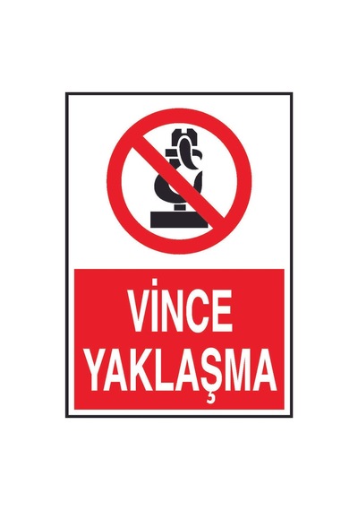 Vince Yaklaşma Yazılı Metal Uyarı Levhası