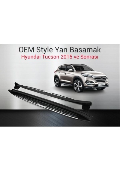 Hyundaı Tucson 2015-2020 Yan Basamak Oem Basamak