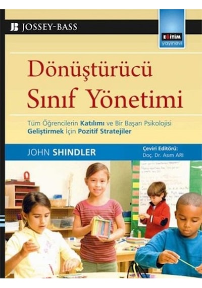 Dönüştürücü Sınıf Yönetimi - John Shindler - Eğitim Yayınevi