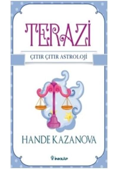 Terazi - Çıtır Çıtır Astroloji - Hande Kazanova - İnkılap Kitabevi