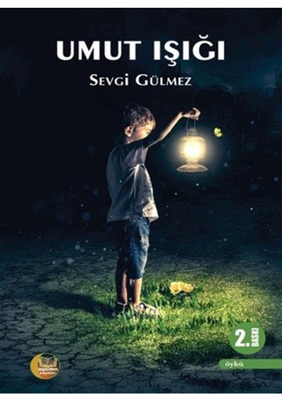 Umut Işığı / Sevgi Gülmez