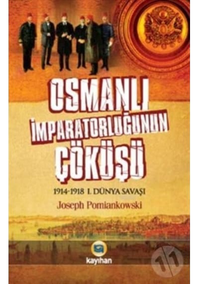 Osmanlı Imparatorluğunun Çöküşü