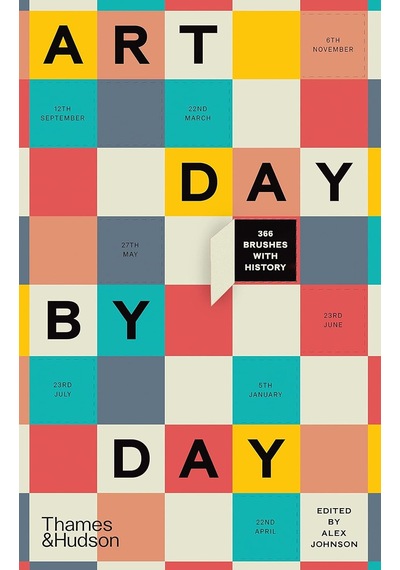 Art Day By Day: 366 Brushes With History