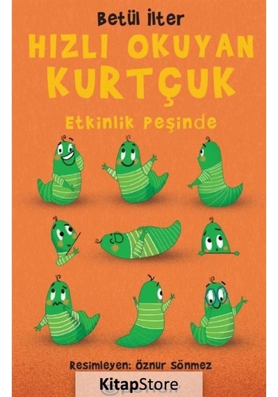Kitapstore Hızlı Okuyan Kurtçuk Etkinlik Peşinde / Betül Ilter