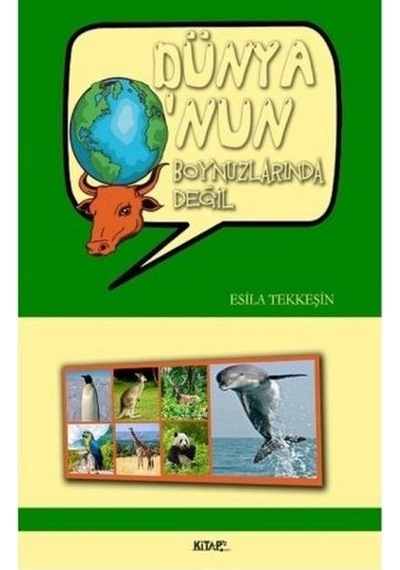 Dünya O'nun Boynuzlarında Değil - Esila Tekkeşin - Kitap 72 Yayınları