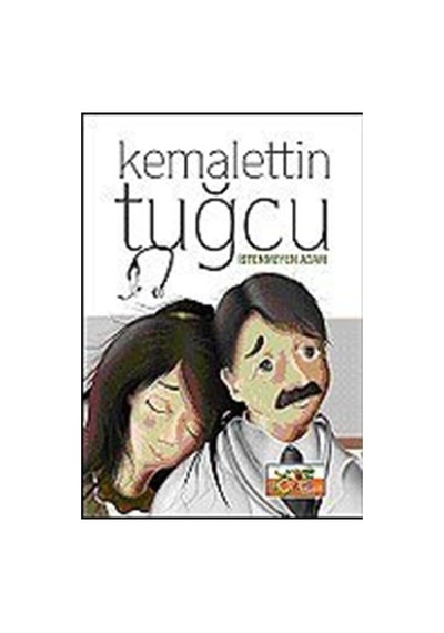 İstenmeyen Adam - Kemalettin Tuğcu - Nokta Çocuk