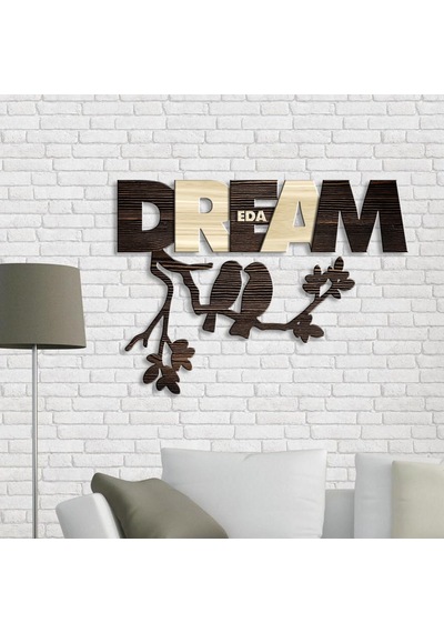 Kişiye Özel Dream Tasarımlı Ahşap Duvar Yazısı - 1