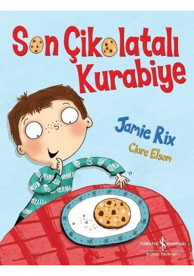Son Çikolatalı Kurabiye - Jamie Rix - İş Bankası Kültür Yayınları