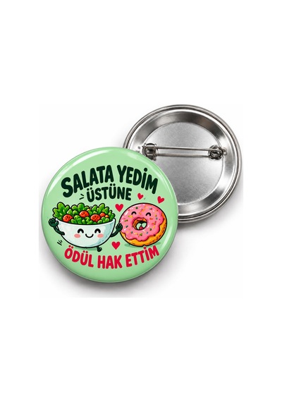Salata Yedim Üstüne Ödül Hak Ettim - 58mm Rozet Çok Renkli