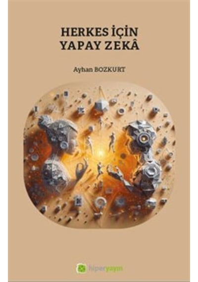 Herkes İçin Yapay Zeka / Ayhan Bozkurt