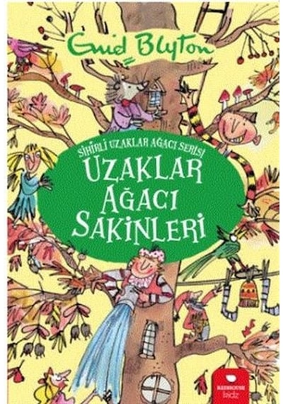 Uzaklar Ağacı Sakinleri - Enid Blyton - Redhouse Kidz Yayınları