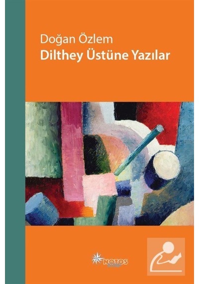 Dilthey Üstüne Yazılar / Doğan Özlem 9786057643391