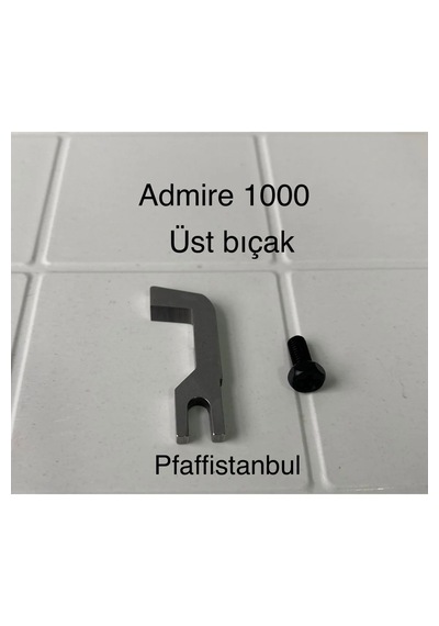 Pfaff Admire 1000 Üst Bıçak Ve Vidası