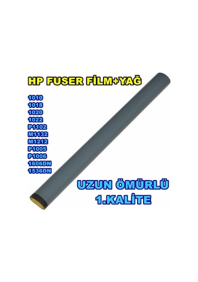 Hp Fuser Film 1010/1018/1020/1022-1102-1006-1005 -1606-1536+Yağ