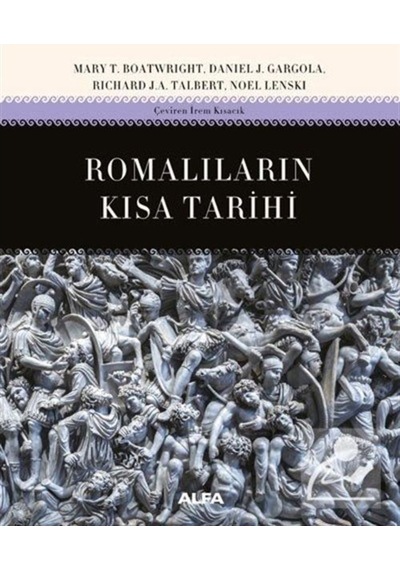 Romalıların Kısa Tarihi / Daniel J. Gargola 9786254495304