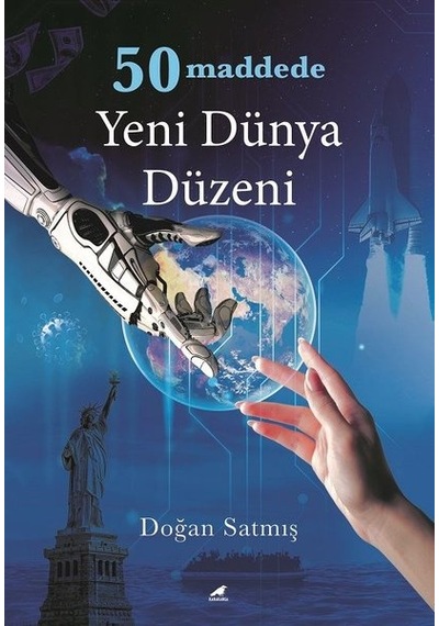 50 Maddede Yeni Dünya Düzeni  - Doğan Satmış  - Karakarga