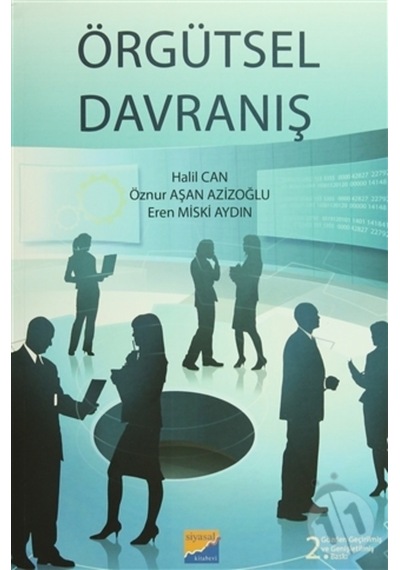Örgütsel Davranış - Eren Miski Aydın -  Halil Can - Siyasal Kitabevi