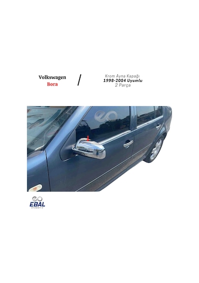 Ebal Otomotiv VW Bora Krom Ayna Kapağı 2 prç. 1998-2004 P. Çelik