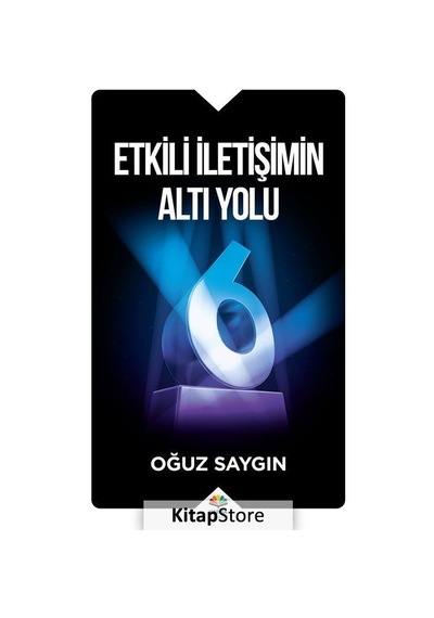 Etkili İletişimin Altı Yolu - Oğuz Saygın