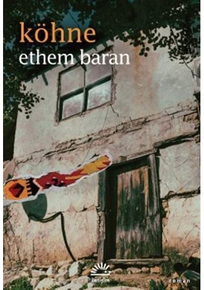 Köhne - Ethem Baran - İletişim Yayınları