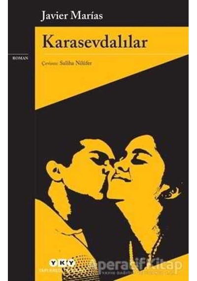 Karasevdalılar - Javier Marias - Yapı Kredi Yayınları