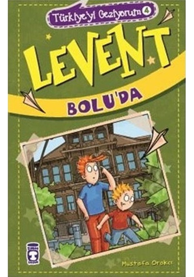 Türkiyeyi Geziyorum 4 Levent Boluda Timaş Yayınları