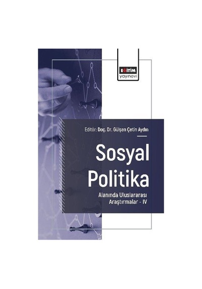 Sosyal Politika Alanında Uluslararası Araştırmalar Iv / Kolektif